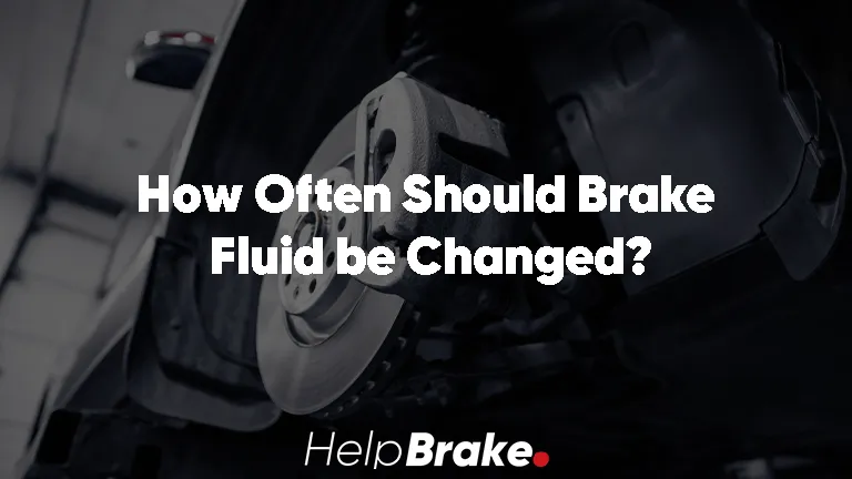 How Often Should Brake Fluid be Changed?